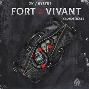 Fort Et Vivant(feat. Zk) (Explicit)
