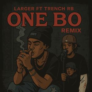 ONE BO Remix (feat. Trench RB) (Explicit)