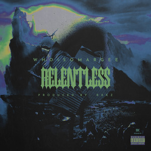 Relentless (Explicit)