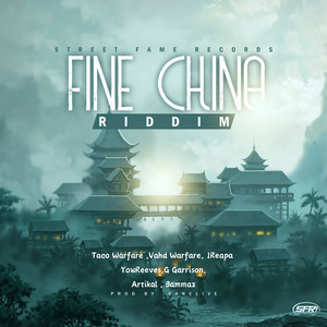 Fine China Riddim (Explicit)