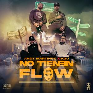 NO TIENEN FLOW (feat. Andy Martinez)