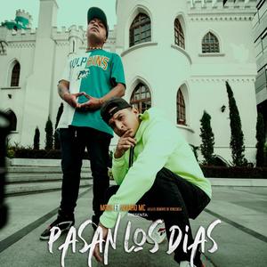 Pasan los Dias (feat. Alvaro Mc El Demente & Moos) [Explicit]