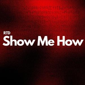 Show Me How