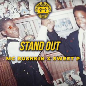 STAND OUT (feat. Sweet P) (Explicit)