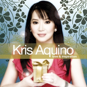 Kris Aquino: Love & Inspiration