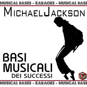 Michael Jackson : Basi musicali (Musical Bases Karaoke)