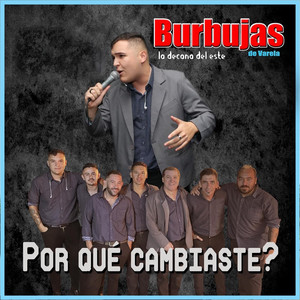 Por Qué Cambiaste?