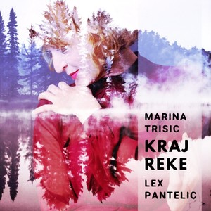 Kraj Reke(feat. Lex Pantelic)