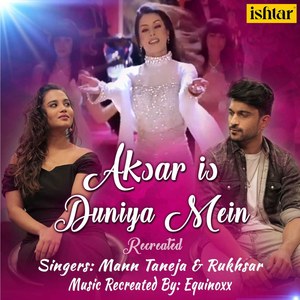 Aksar Is Duniya Mein (Recreated Version)