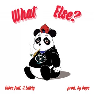 What Else? (feat. J.Lately) - Single [Explicit]