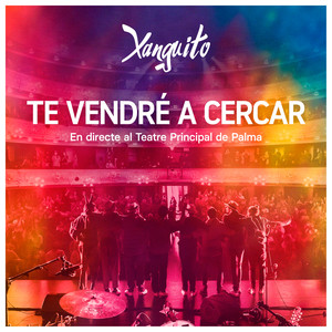 Te vendré a cercar (En directe al Teatre Principal de Palma)