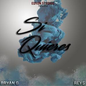 Si Quieres(feat. Rey$) (Explicit)