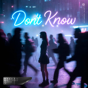 Don't Know (Extended Mix)