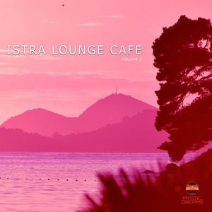 Istra Lounge Cafe, Vol. 2