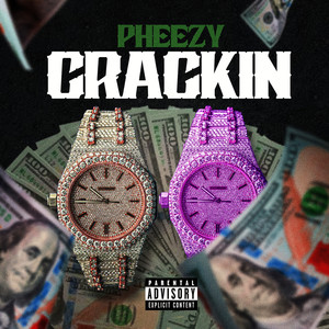 Crackin (Explicit)