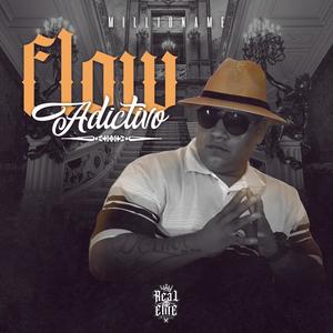 Flow Adictivo (feat. Millioname) [Explicit]