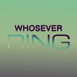 Whosever Ring