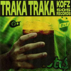 TRAKA TRAKA (Explicit)