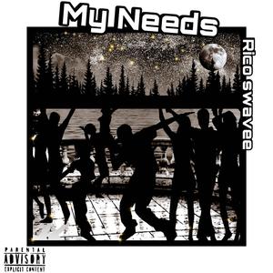 My Needs (Explicit)