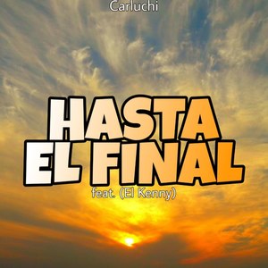 Hasta El Final