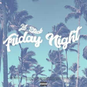Friday Night (Explicit)