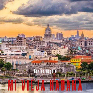 Mi Vieja Habana