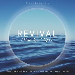 Revival (Nostalgic Mix)