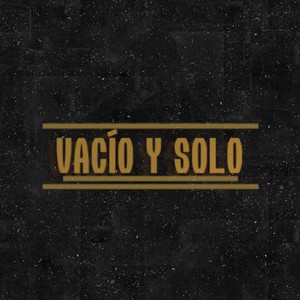Vacío y Solo