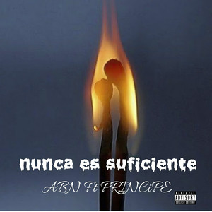 Nunca Es Suficiente (Explicit)