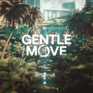 Gentle Move