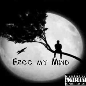 Free My Mind (Explicit)