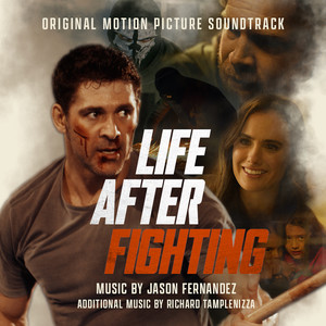 Life After Fighting (Original Motion Picture Soundtrack)