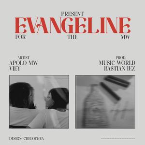 Evangeline (feat. Viey)