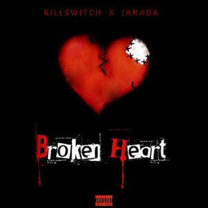 Broken Heart (Explicit)