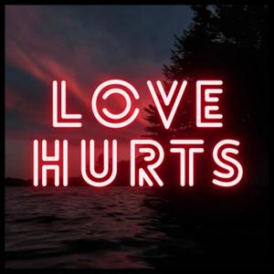 Love Hurts