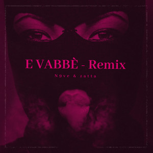 E Vabbè (Remix|Explicit)