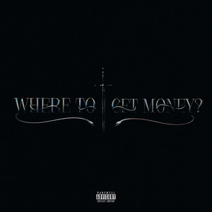 WHERE TO GET MONEY? (Explicit)