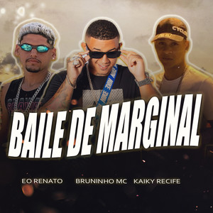 Baile de Marginal (Explicit)