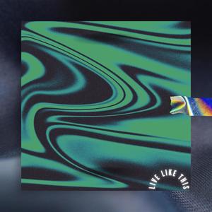 Live Like This (feat. K10) (Explicit)