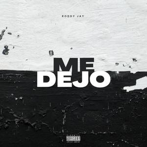 Me Dejo (Explicit)