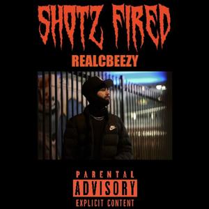 Shotz Fired (Explicit)