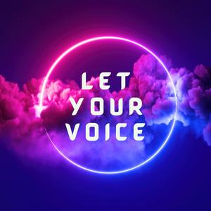 Let Your Voice