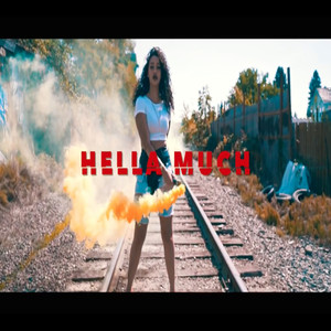 Hella Much(feat. Wax Tp) (Explicit)