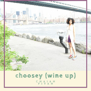 Choosey (Wine Up)