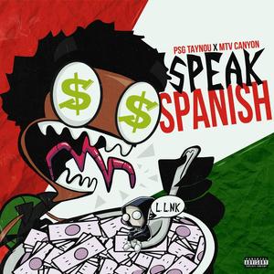 Speak Spanish (feat. MTV Canyon) [Explicit]