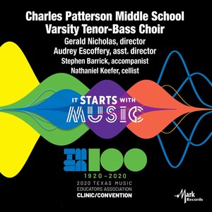 2020 Texas Music Educators Association (Tmea): Charles Patterson Middle School Varsity Tenor-Bass Choir [Live]