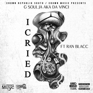 I Cried (feat. Ran Blacc) [Explicit]