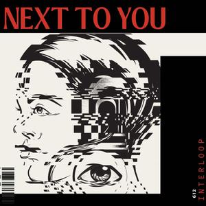 Next To You