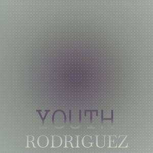 Youth Rodriguez