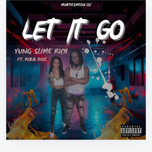 LET IT GO (feat. RIZZ DOLL) [Explicit]